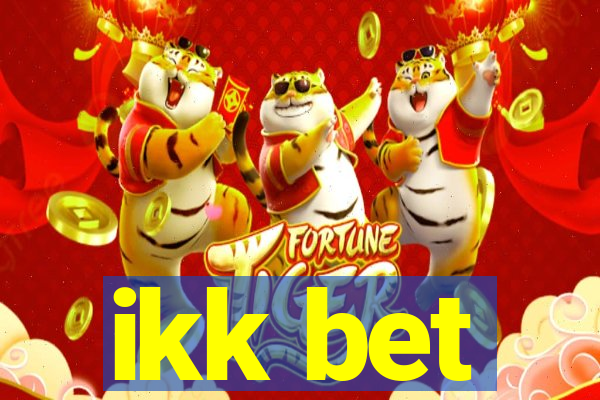 ikk bet