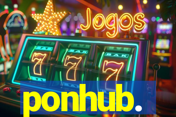 ponhub.