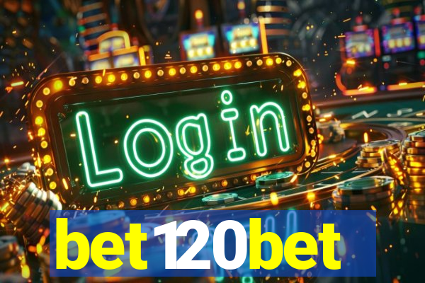 bet120bet