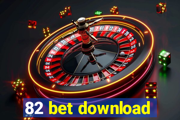 82 bet download