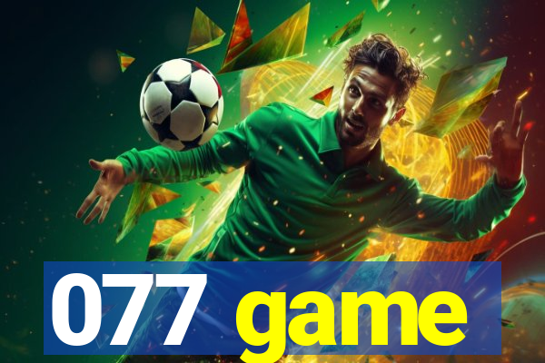 077 game