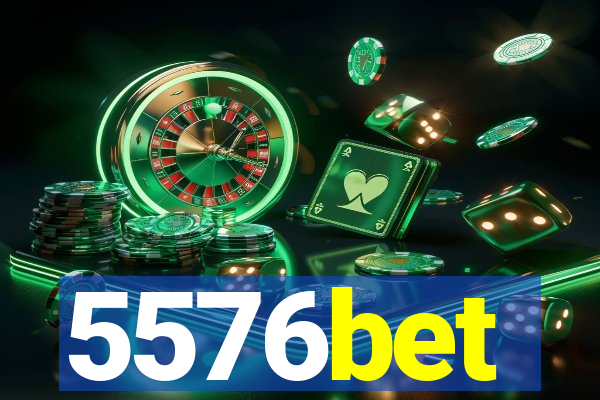 5576bet