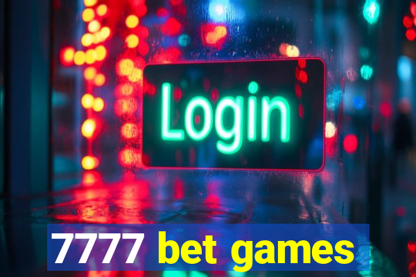 7777 bet games