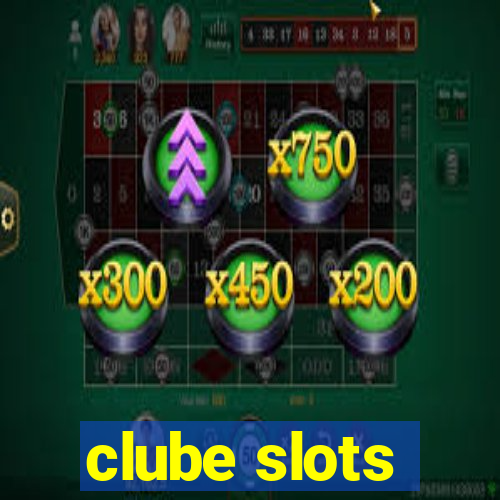 clube slots