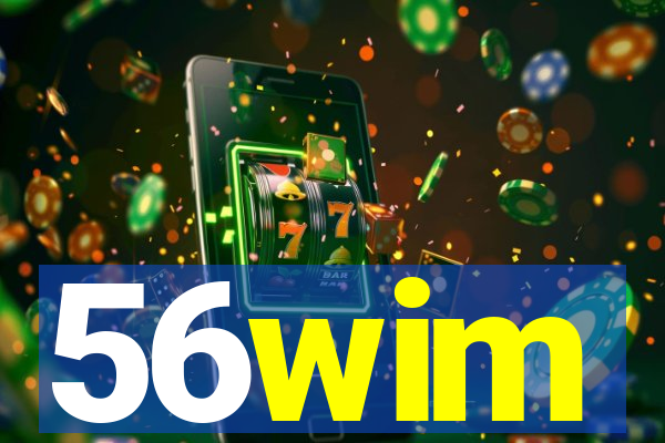 56wim