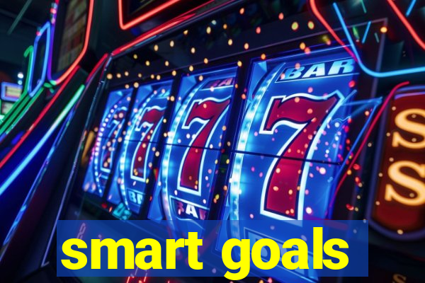 smart goals