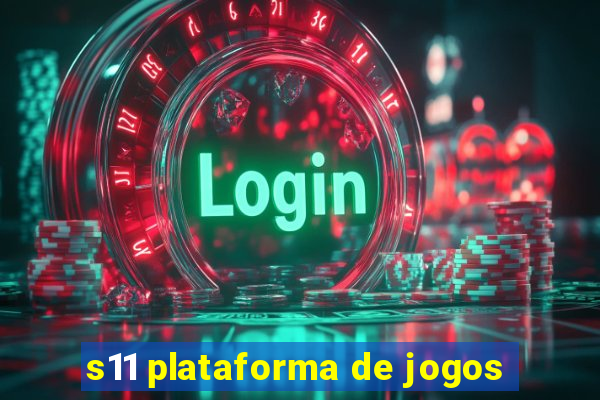 s11 plataforma de jogos
