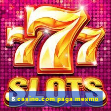 8 casino.com paga mesmo