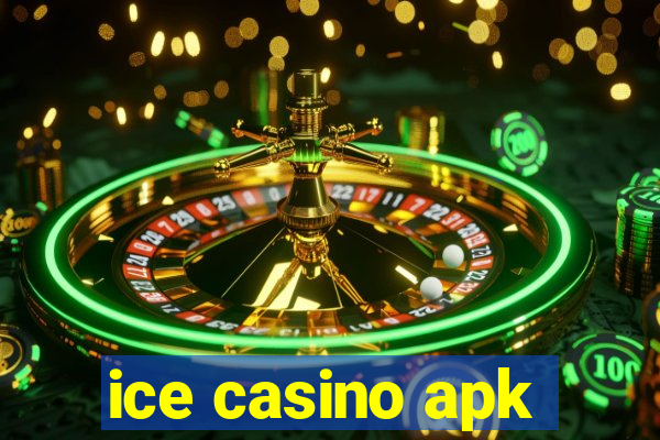 ice casino apk