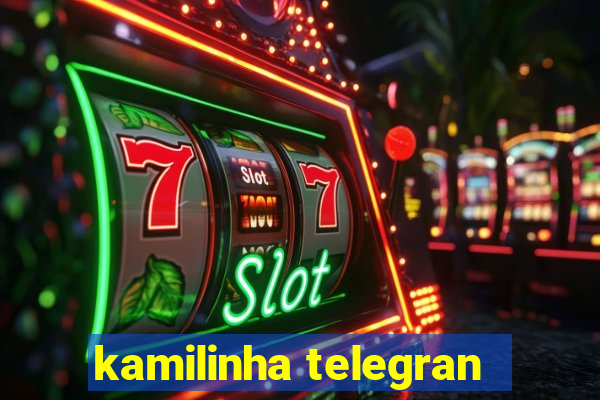 kamilinha telegran