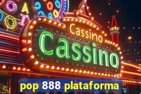 pop 888 plataforma