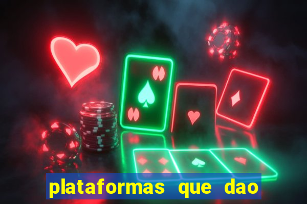 plataformas que dao dinheiro para jogar