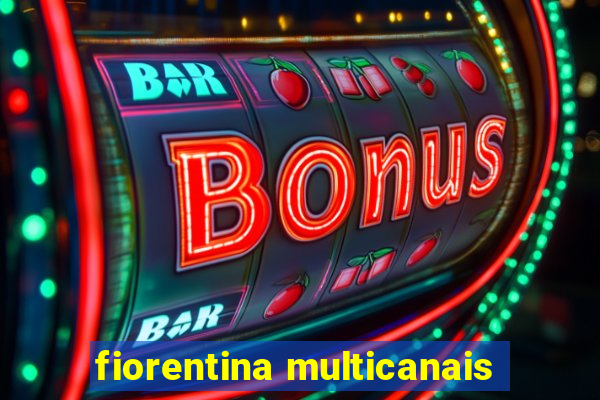 fiorentina multicanais