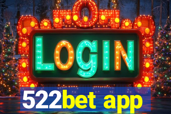 522bet app