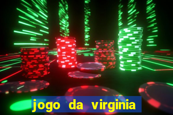 jogo da virginia que da dinheiro
