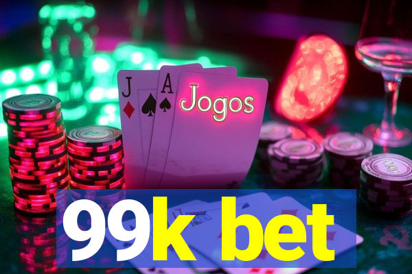99k bet