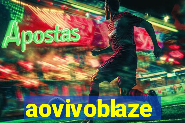 aovivoblaze
