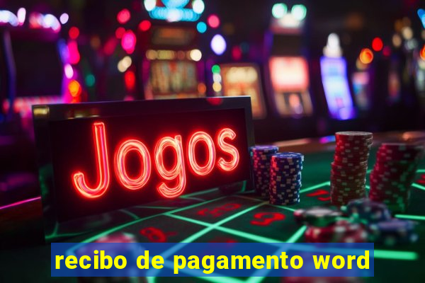 recibo de pagamento word