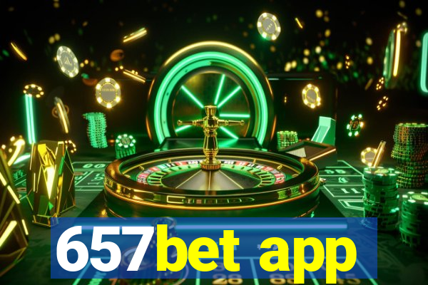 657bet app