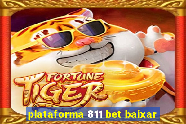 plataforma 811 bet baixar