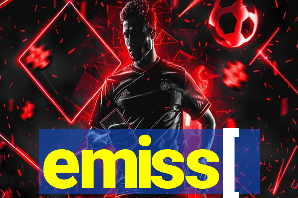 emiss[