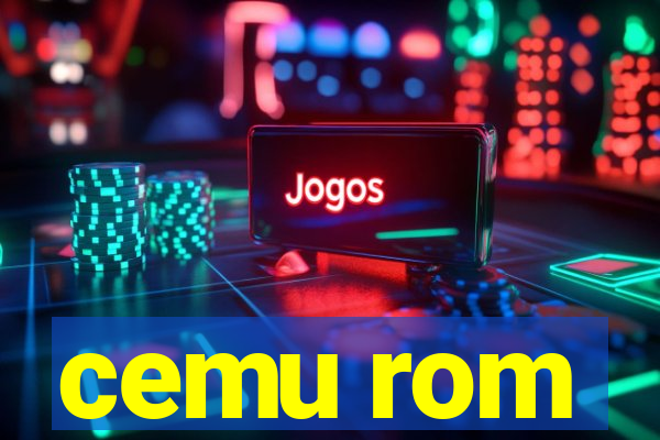 cemu rom