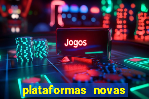 plataformas novas que est o pagando