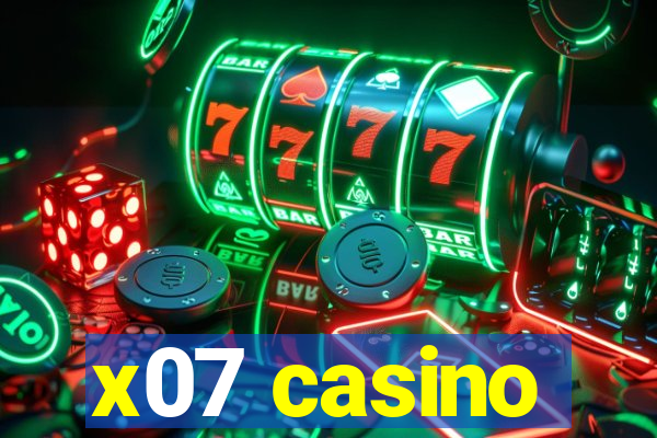 x07 casino