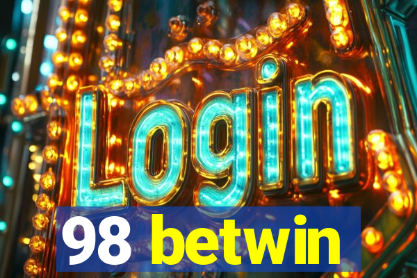 98 betwin