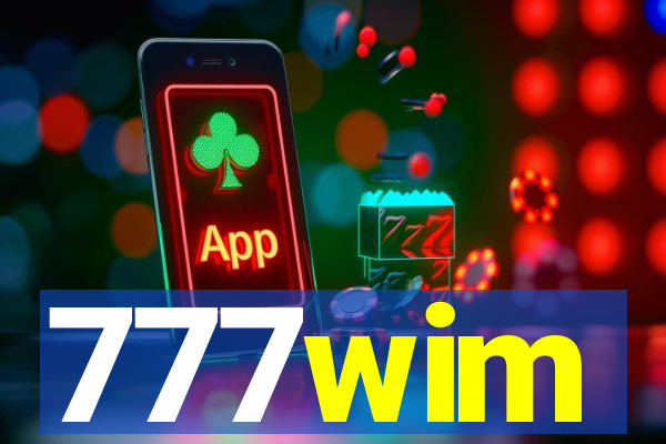 777wim
