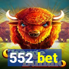 552 bet