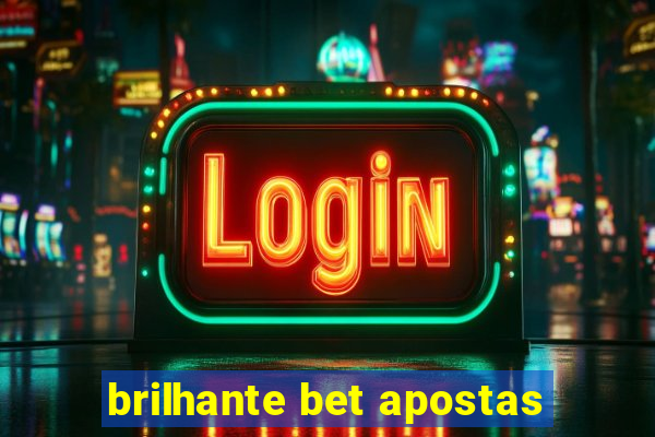 brilhante bet apostas