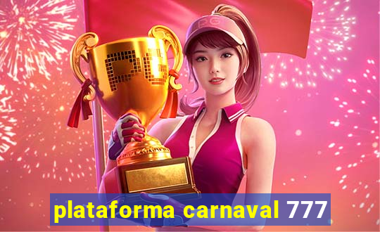 plataforma carnaval 777