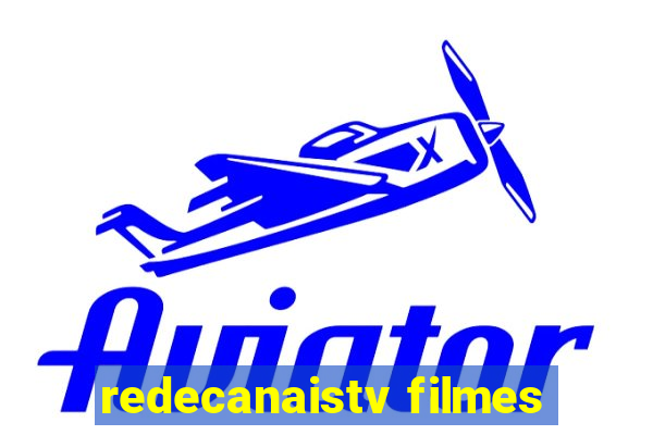 redecanaistv filmes