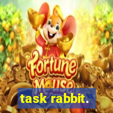 task rabbit.