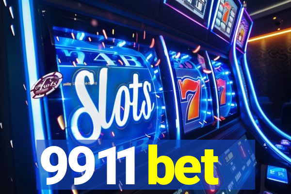 9911 bet