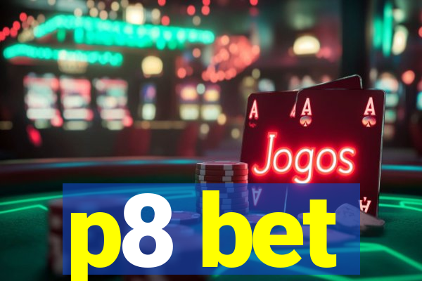 p8 bet