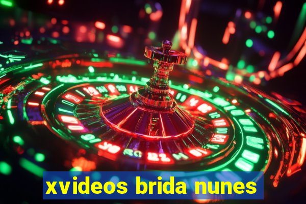xvideos brida nunes