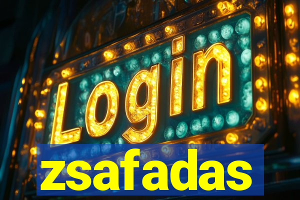 zsafadas