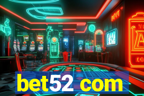 bet52 com