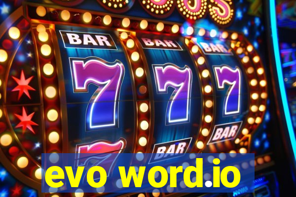 evo word.io