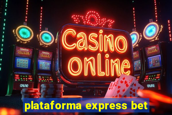 plataforma express bet