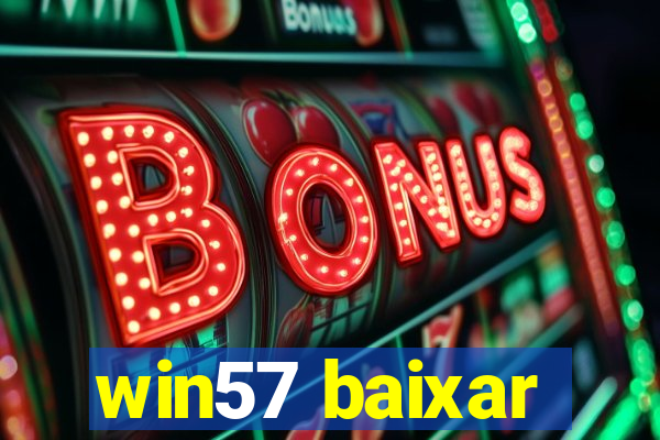 win57 baixar