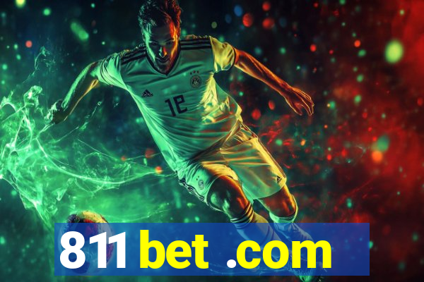 811 bet .com