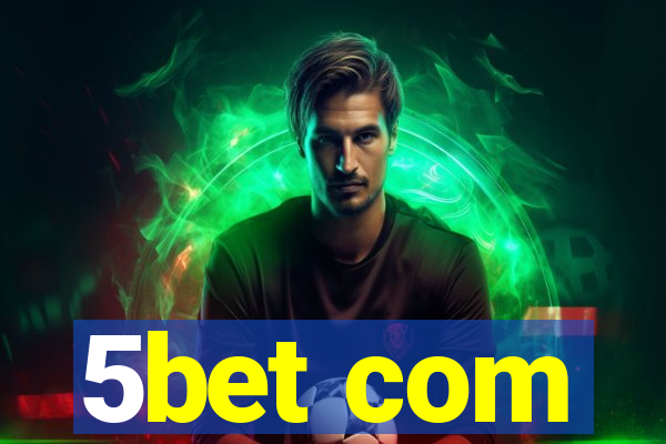 5bet com