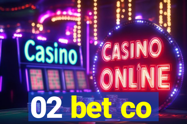 02 bet co