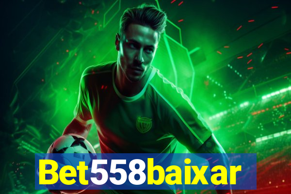 Bet558baixar