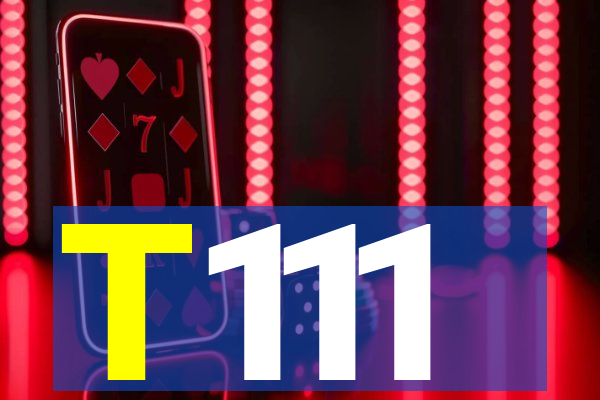 T111
