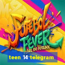 teen 14 telegram