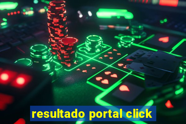 resultado portal click
